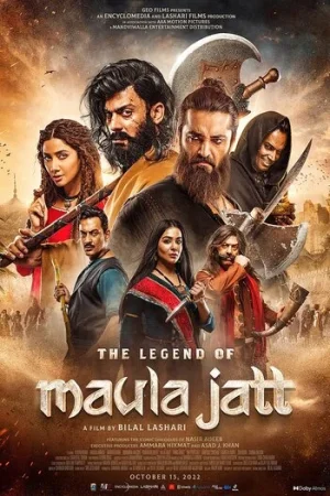 Download The Legend of Maula Jatt (2022) WEBRip [Punjabi DD5.1] Full Movie 480p [500MB] | 720p [1.4GB] | 1080p [2.6GB]