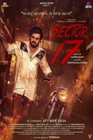 Download Sector 17 (2024) WEB-DL {Punjabi DD5.1} Full Movie 480p [450MB] | 720p [1.3GB] | 1080p [2.7GB]