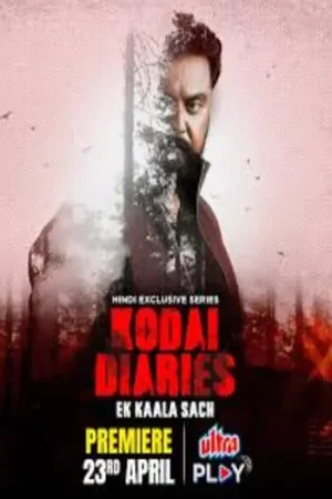 Download Kodai Diaries (2205) Season 1 Complete Hindi WEB Series 480p | 720p | 1080p WEB-DL