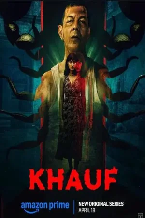 Download Khauf (2025) Season 1 [Hindi DD 5.1] Complete AMZN WEB Series – 480p | 720p | 1080p WEB-DL