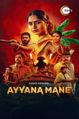 Download Ayyana Mane – Season 1 (Hindi-Kannada) WEB Series (2025) Dual Audio Complete 480p | 720p | 1080p WEB-DL