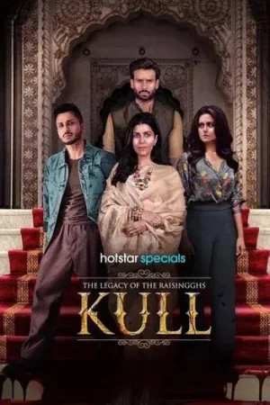 Download KULL: THE LEGACY OF THE RAISINGGHS (2025) Season 1 [Hindi DD 5.1] JioHotstar Series 480p | 720p | 1080p WEB-DL