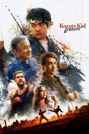 Download Karate Kid: Legends (2025) Dual Audio {Hindi-English} TELESYNC 480p [310MB] | 720p [970MB] | 1080p [2.8GB]