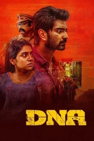 Download DNA (2025) Dual Audio [Hindi (DD5.1) + Tamil] WeB-DL 480p [470MB] | 720p [1.4GB] | 1080p [3.5GB]