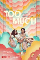 Download Too Much (2025) Season 1 Dual Audio {Hindi-English} Netflix-Series 480p | 720p | 1080p WEB-DL