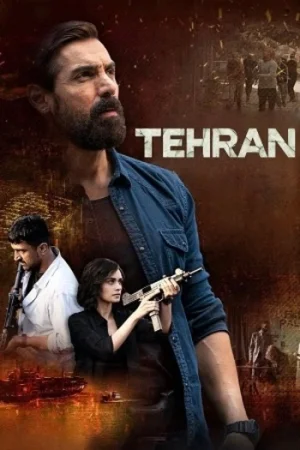 Download Tehran (2025) Zee5 WEB-DL {Hindi DD5.1} Full Movie 480p [370MB] | 720p [740MB] | 1080p [2.2GB]
