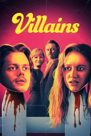 Download Villains (2019) Dual Audio {Hindi-English} BluRay 480p [350MB] | 720p [1GB] | 1080p [2.1GB]