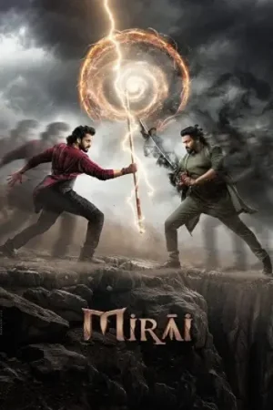 Download Mirai (2025) WEB-DL {Hindi ORG 5.1} Dubbed Full Movie 480p [500MB] | 720p [1.4GB] | 1080p [3.2GB]