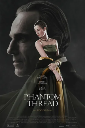 Download Phantom Thread (2017) Dual Audio {Hindi-English} BluRay 480p [400MB] | 720p [1.1GB] | 1080p [2.2GB]