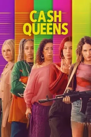 Download Cash Queens (2026) Season 1 Dual-Audio ( Hindi DD5.1 – French ) NetFlix Original-Series 480p | 720p | 1080p WEB-DL
