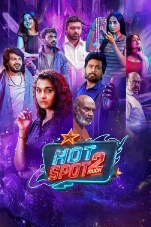 Download Hotspot 2 Much (2026) Dual Audio [Hindi + Tamil] 480p [360MB] | 720p [1.3GB] | 1080p [3.1GB] WeB-DL