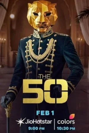 Download The 50 (Season 1) Hindi TV-Show 1080p | 720p | 480p WEB-DL [E31 Added]
