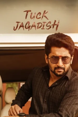 Download Tuck Jagadish (2021) UnCut Dual Audio [Hindi ORG + Telugu] WeB-DL 480p [500MB] | 720p [1.3GB] | 1080p [2.9GB] x264