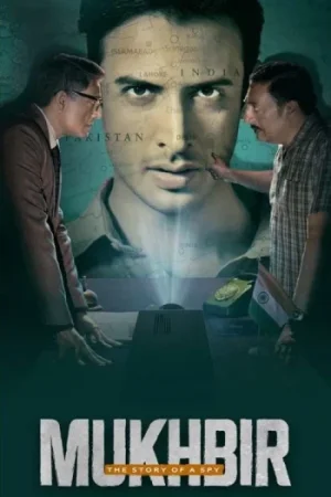 Download Mukhbir: The Story of a Spy (2026) Zee5 WEB-DL {Hindi DD5.1} Full Movie 480p [520MB] | 720p [910MB] | 1080p [2.3GB] | 2160p 4K