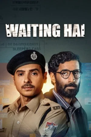 Download Waiting Hai (Season 1) Amazon MX Player : Complete Hindi Web Series 480p | 720p | 1080p WEB-DL x264