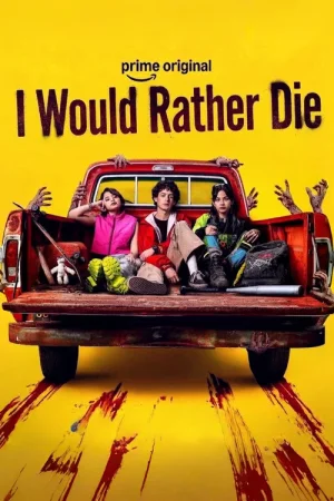 Download I Would Rather Die (2026) Prime Video : Dual-Audio {Hindi-English} Mexican Zombie-Series 480p 720p & 1080p WEB-DL x264