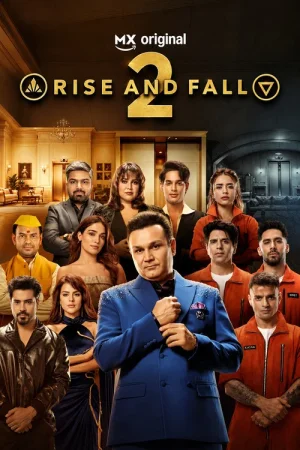 Download Rise and Fall (Season 2) Hindi TV-Show 480p 720p & 1080p WEB-DL x264 – (Episode 1 – 31 Added)