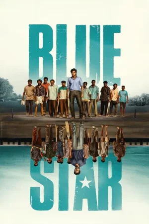 Download Blue Star (2024) Dual Audio [Hindi + Tamil] 480p [580MB] | 720p [1.6GB] | 1080p [3.9GB] WeB-DL