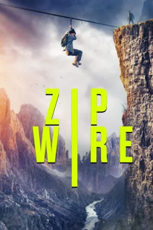 Download Zip Wire (2026) WEB-DL Dual Audio {Hindi-English} 480p [460MB] | 720p [800MB] | 1080p [1.9GB]
